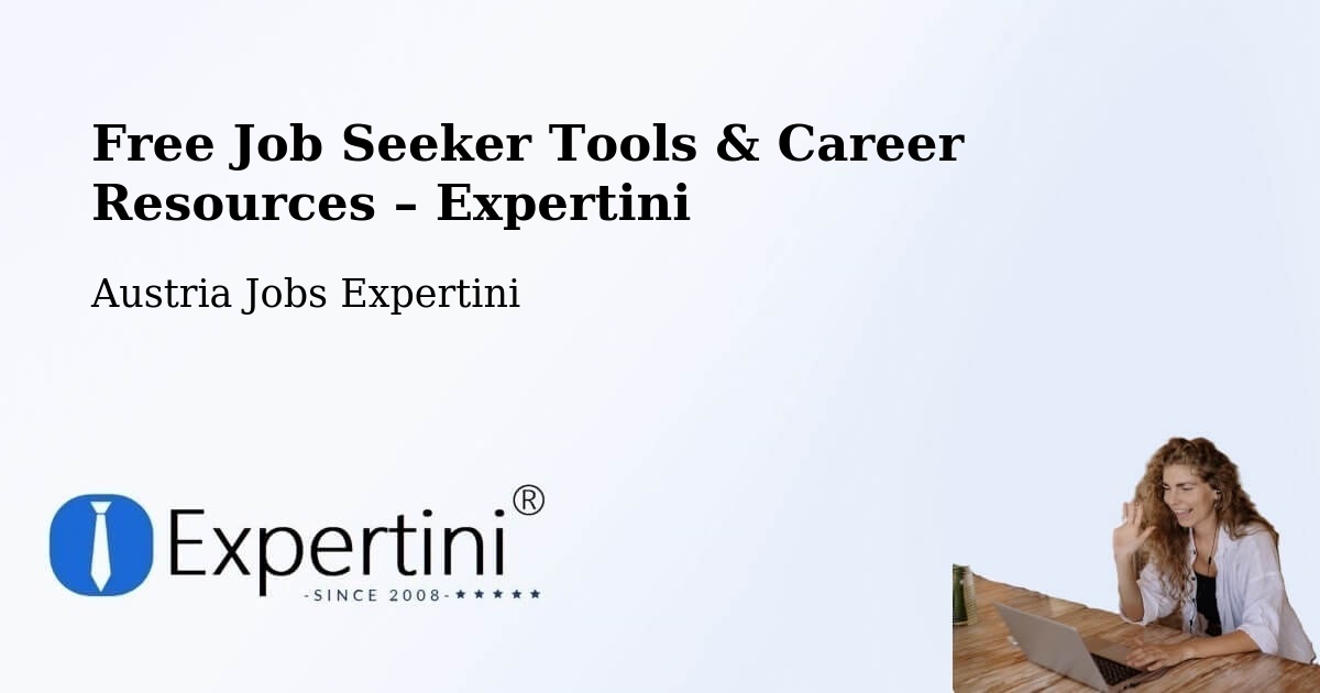 Free Job Seeker Tools & Career Resources – Rum - Rum, Austria Jobs Expertini