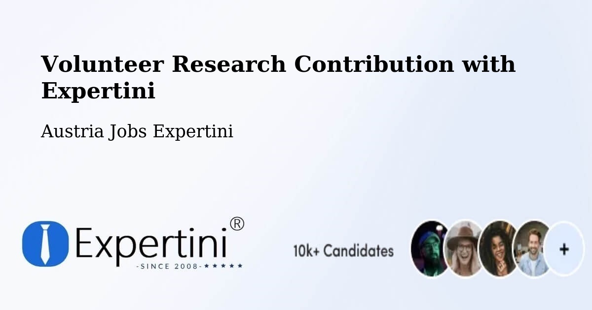 Volunteer Research Contribution Program – Rum - Austria Jobs Expertini